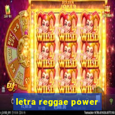 letra reggae power